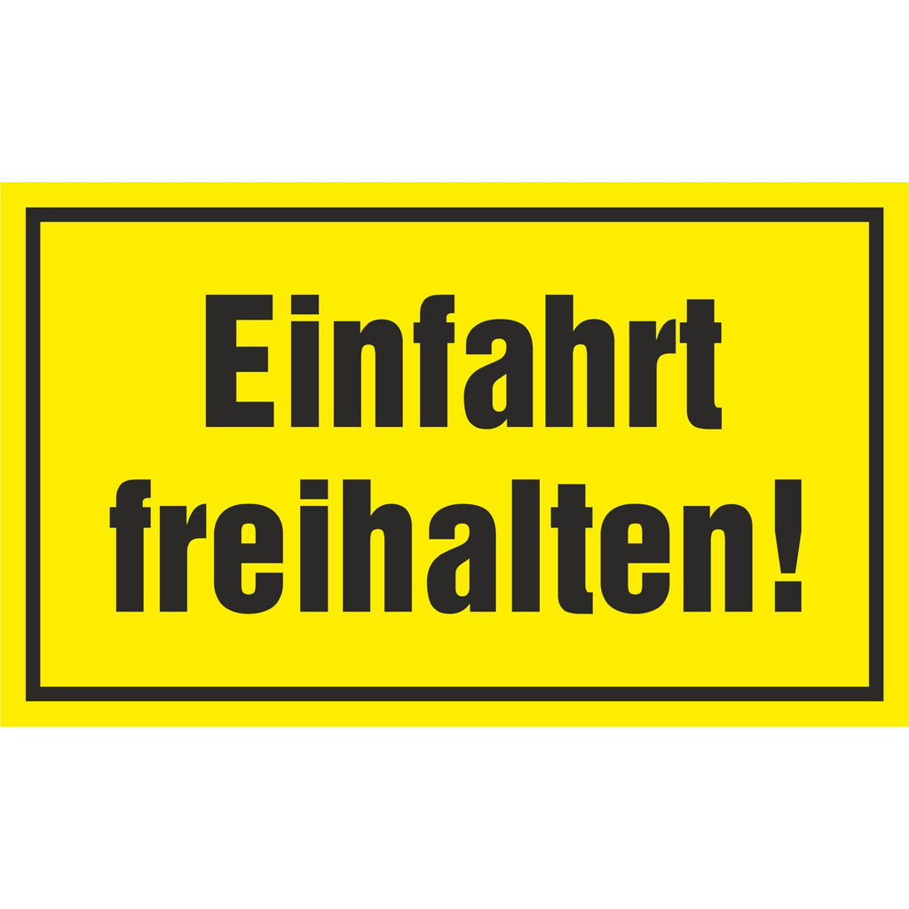 Sign - Keep entrance clear!