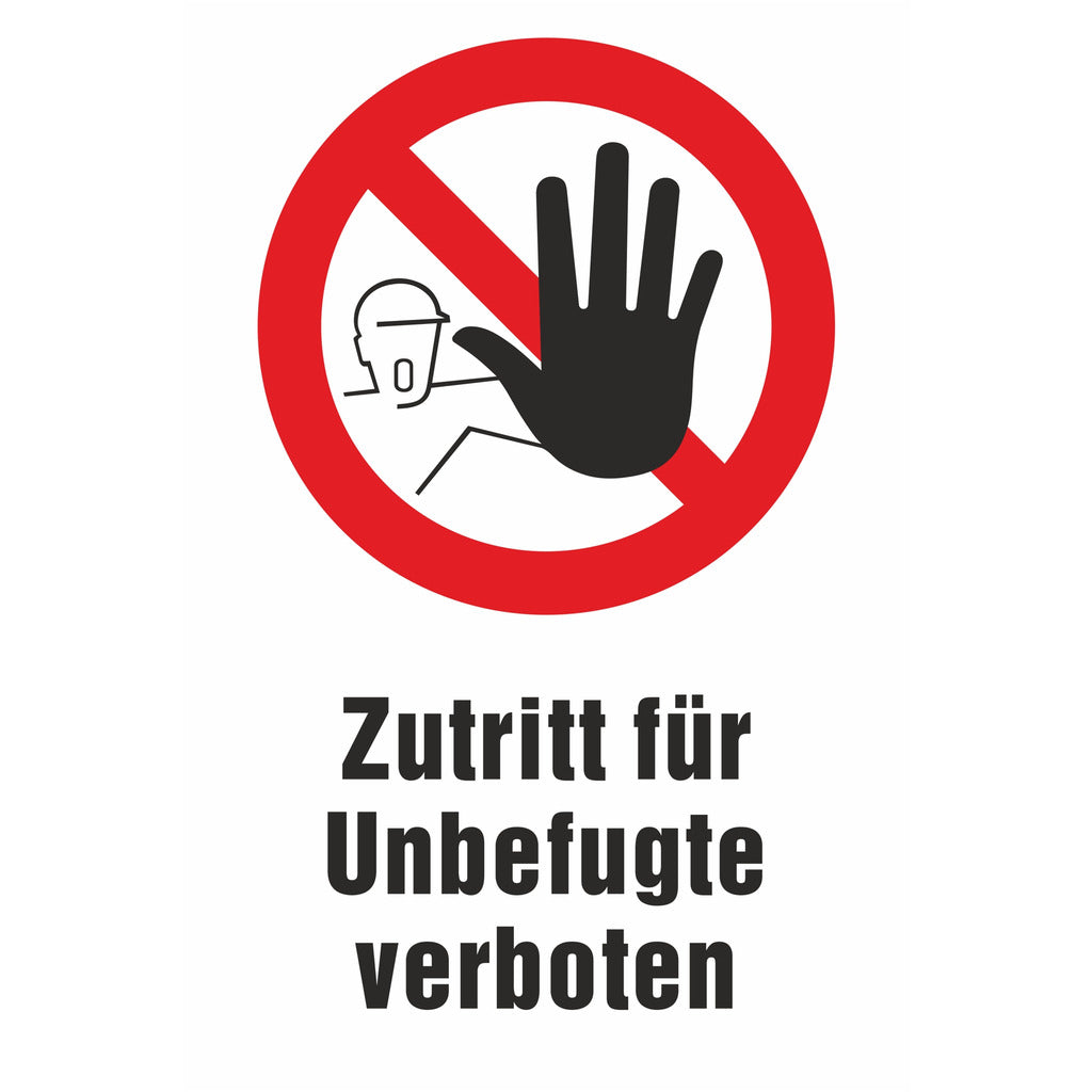 Prohibition signs - access prohibited for unauthorized persons